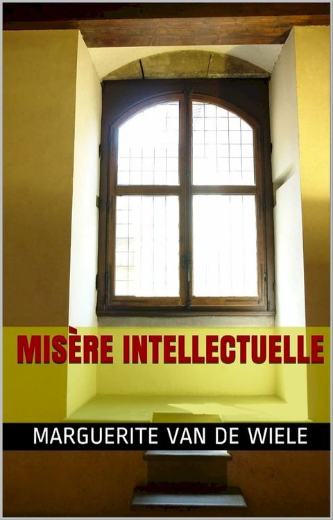 Misère intellectuelle(Kobo/電子書)