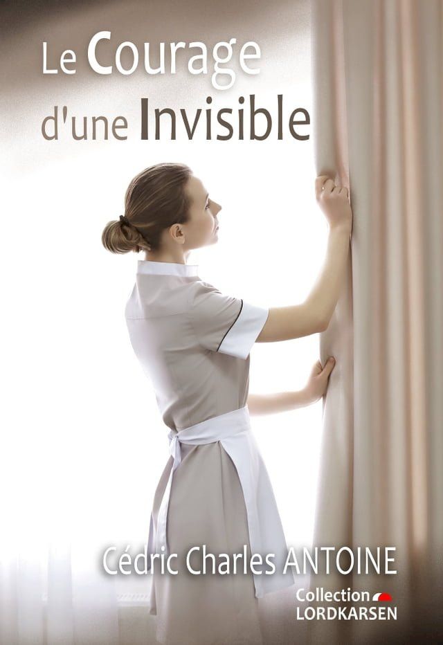  Le Courage d’une invisible(Kobo/電子書)