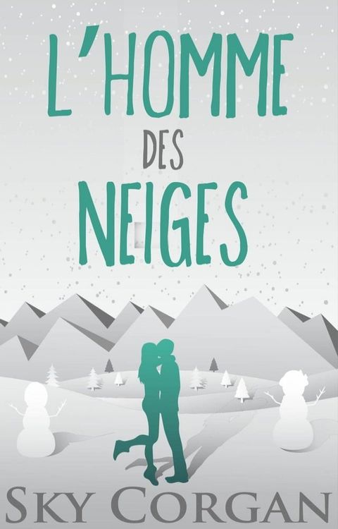 L’homme des neiges(Kobo/電子書)