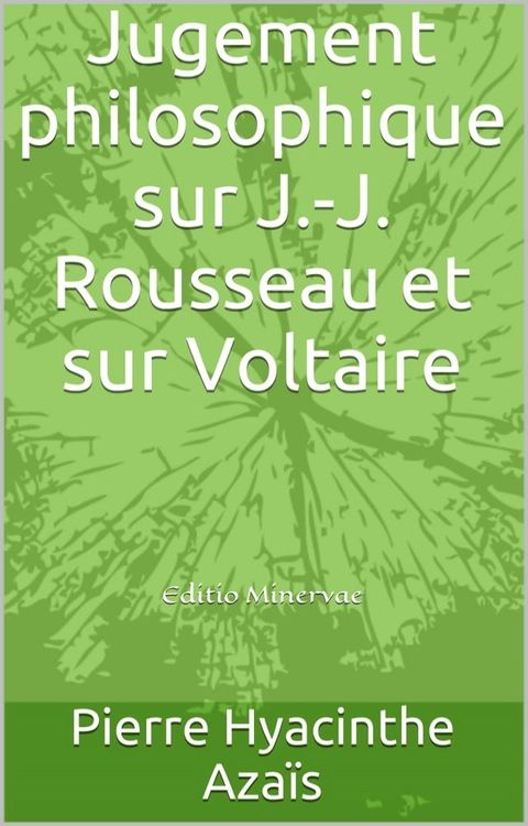 Jugement philosophique sur J.-J. Rousseau et sur Voltaire(Kobo/電子書)