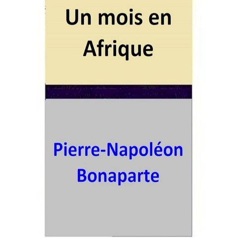 Un mois en Afrique(Kobo/電子書)