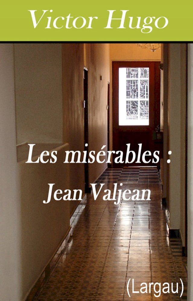  Les misérables Tome V - Jean Valjean(Kobo/電子書)