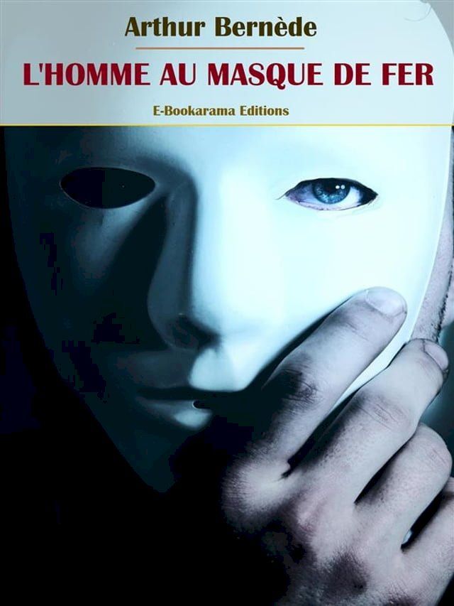  L'Homme au masque de fer(Kobo/電子書)