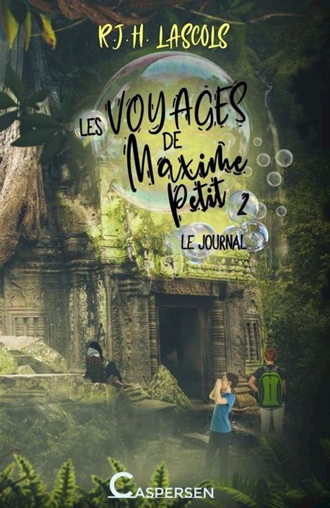 Les voyages de Maxime Petit, 2. Le journal(Kobo/電子書)