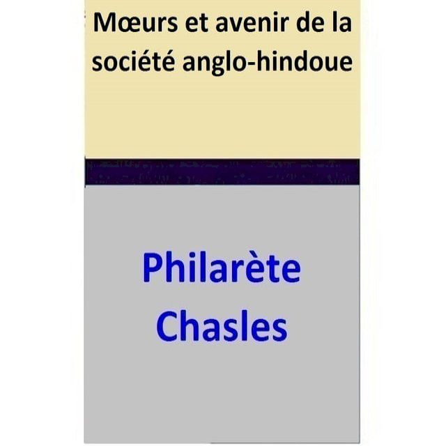  M&oelig;urs et avenir de la soci&eacute;t&eacute; anglo-hindoue(Kobo/電子書)