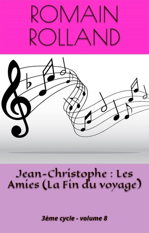 Jean-Christophe : Les Amies (La Fin du voyage)(Kobo/電子書)