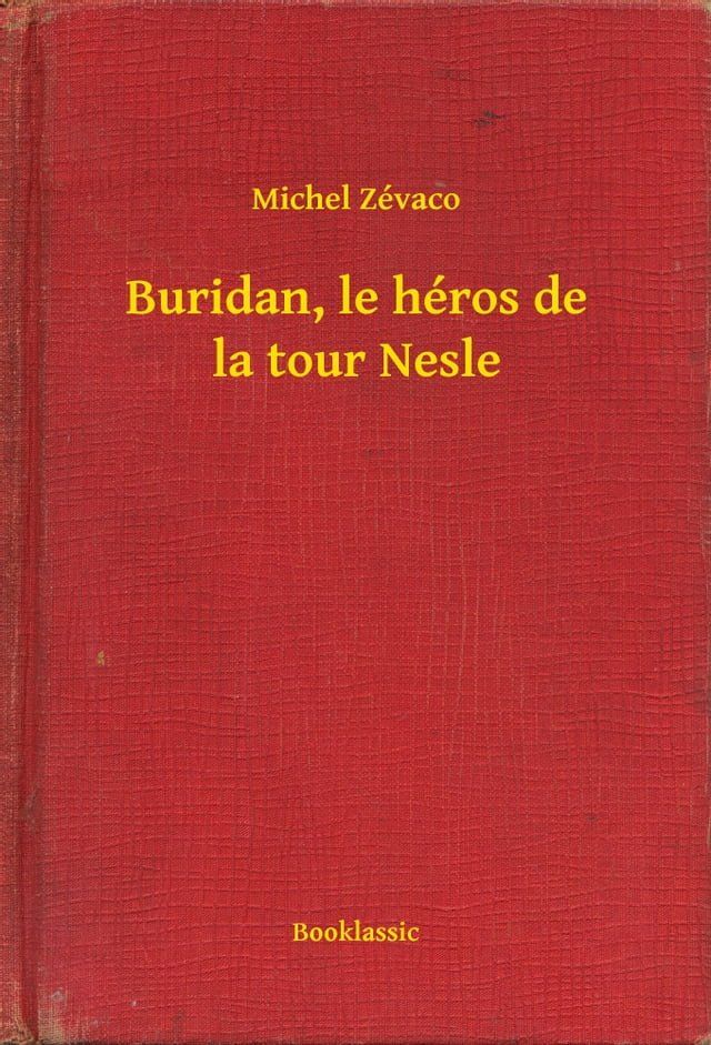  Buridan, le héros de la tour Nesle(Kobo/電子書)