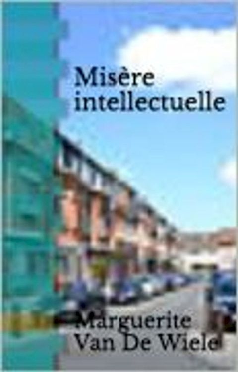 Misère intellectuelle(Kobo/電子書)