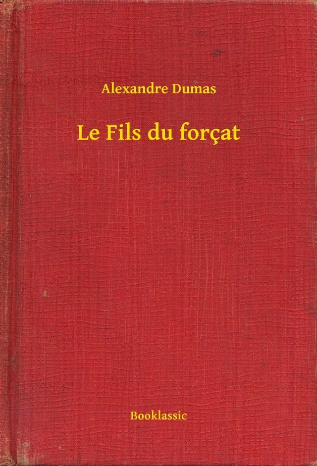  Le Fils du for&ccedil;at(Kobo/電子書)