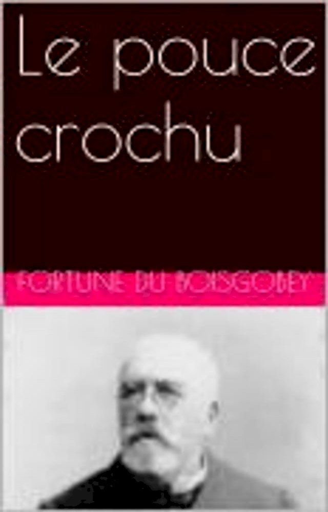  Le pouce crochu(Kobo/電子書)