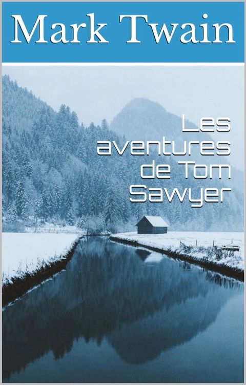 Les aventures de Tom Sawyer(Kobo/電子書)