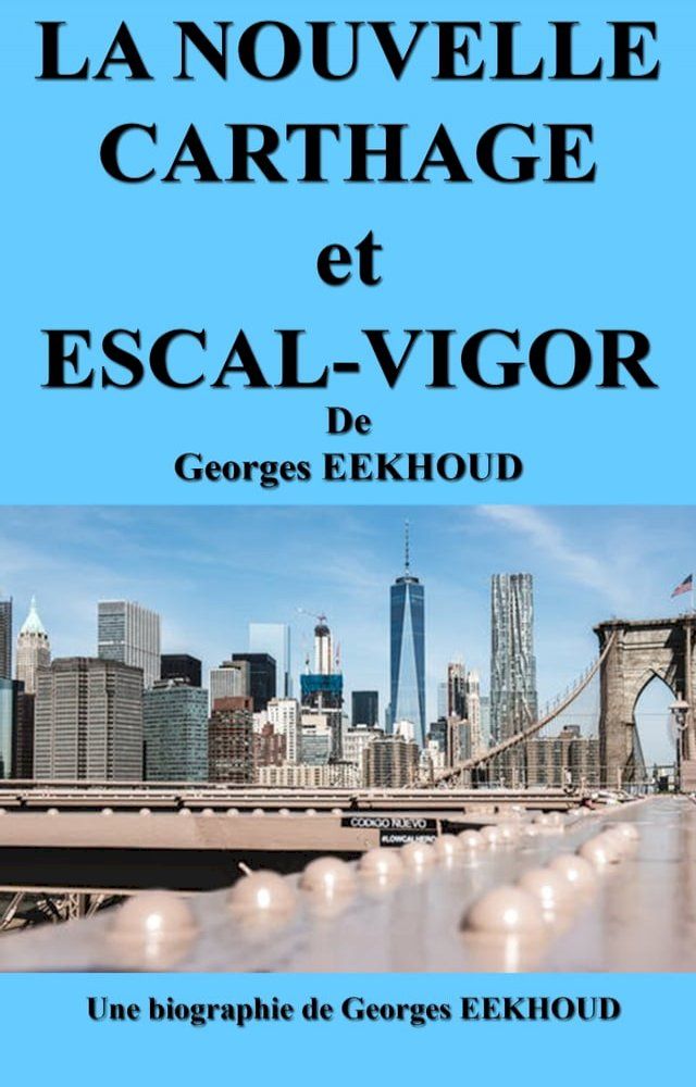  LA NOUVELLE CARTHAGE et ESCAL-VIGOR(Kobo/電子書)