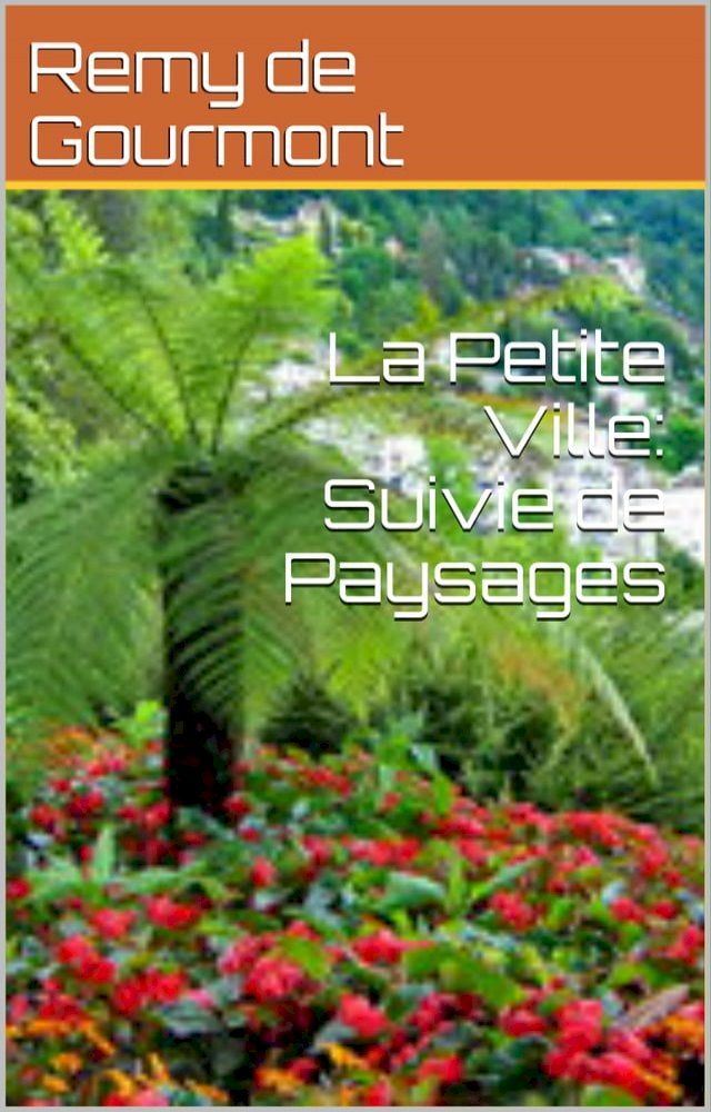  La Petite Ville: Suivie de Paysages(Kobo/電子書)