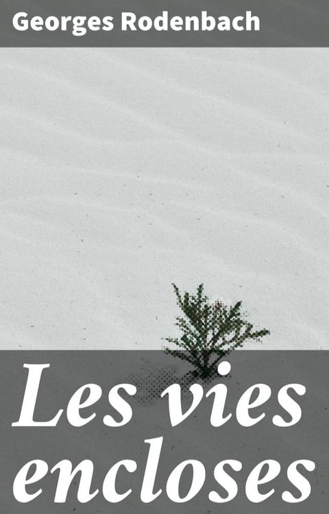 Les vies encloses(Kobo/電子書)