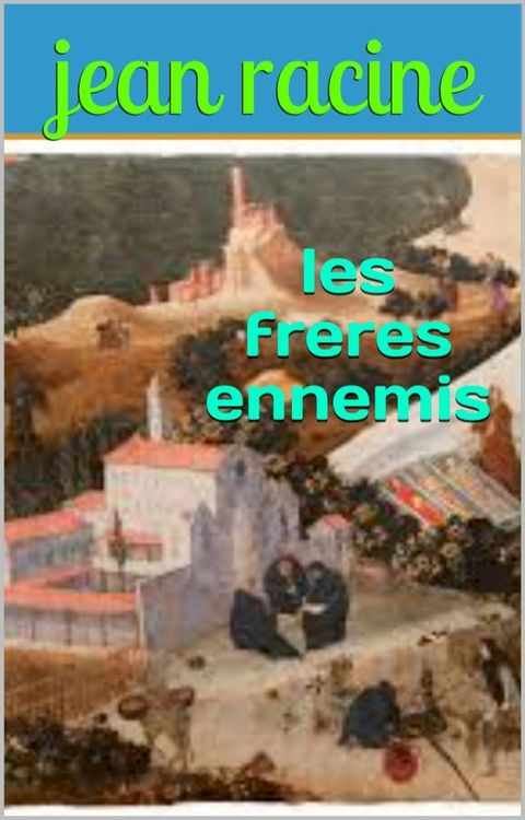 les freres ennemis(Kobo/電子書)