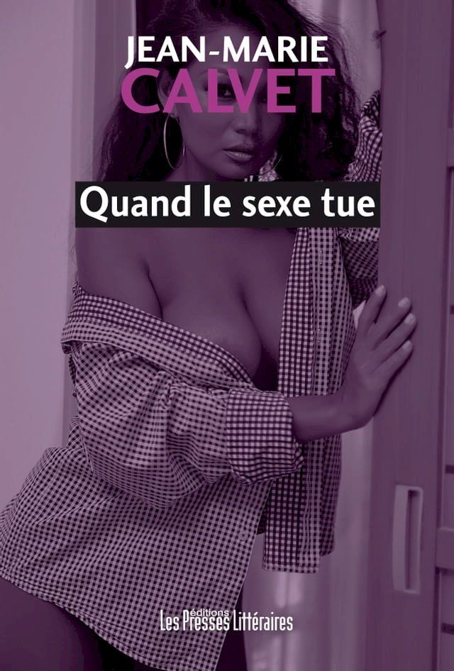  Quand le sexe tue(Kobo/電子書)