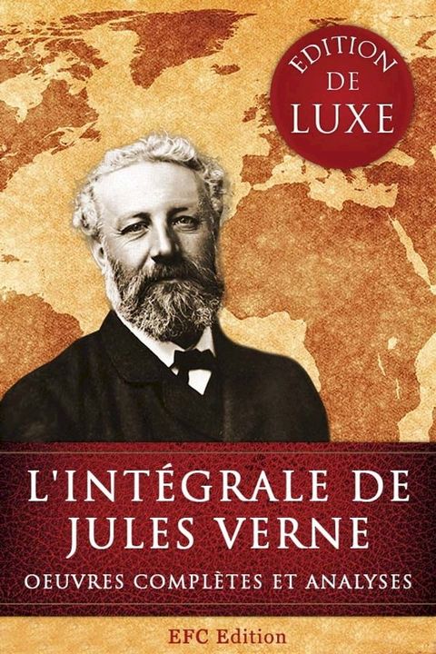 L'int&eacute;grale de Jules Verne : Edition de Luxe(Kobo/電子書)