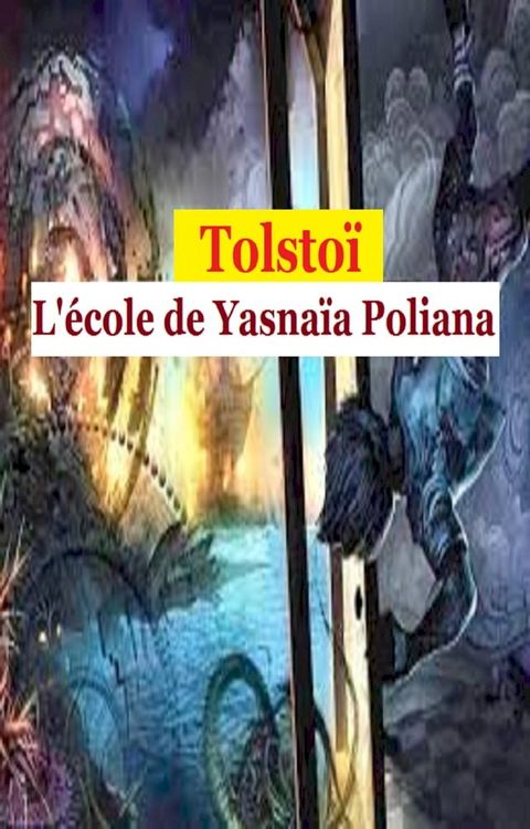 L’&eacute;cole de Yasna&iuml;a Poliana(Kobo/電子書)