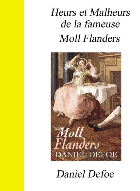 Heurs et Malheurs de la fameuse Moll Flander(Kobo/電子書)