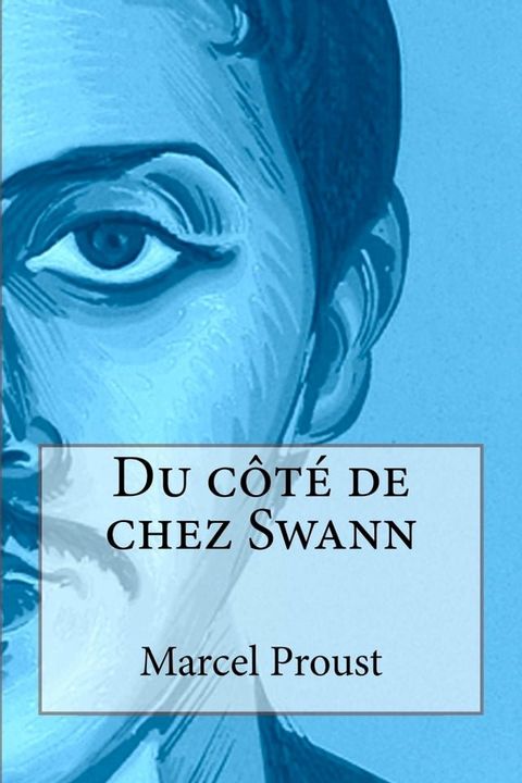 Du c&ocirc;t&eacute; de chez Swann(Kobo/電子書)