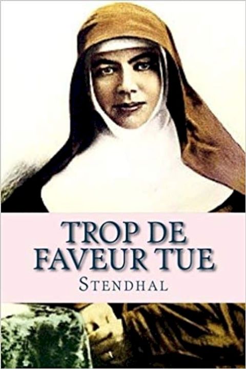 TROP DE FAVEURS TUE (STENDHAL)(Kobo/電子書)