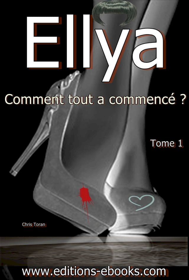  Ellya, comment tout a commenc&eacute; ?(Kobo/電子書)