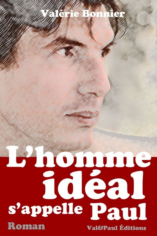  L'homme idéal s'appelle Paul(Kobo/電子書)