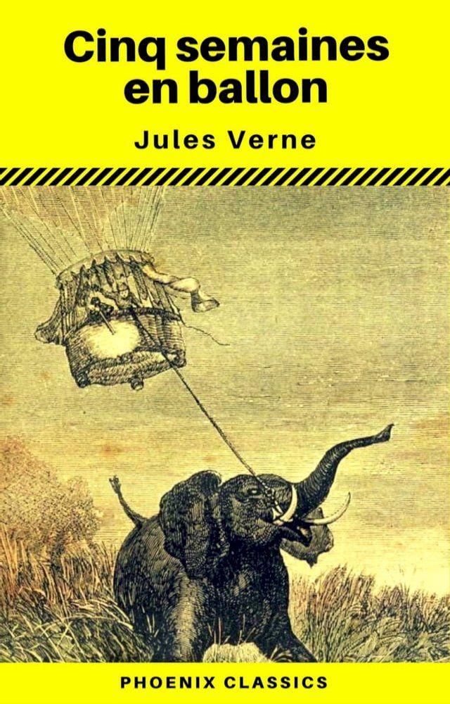  Cinq semaines en ballon - (Annot&eacute;) (Phoenix Classics)(Kobo/電子書)