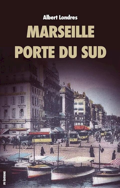 Marseille, porte du Sud(Kobo/電子書)