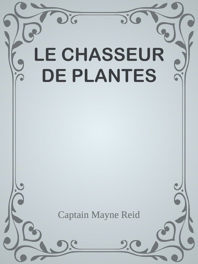  LE CHASSEUR DE PLANTES(Kobo/電子書)