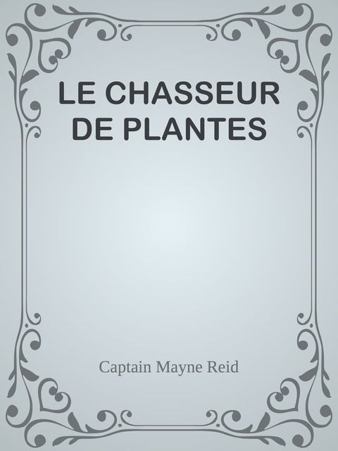 LE CHASSEUR DE PLANTES(Kobo/電子書)