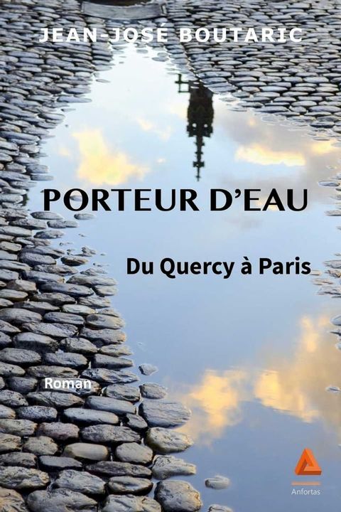 Porteur d'eau du Quercy à Paris(Kobo/電子書)