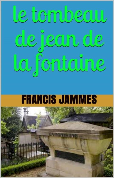 le tombeau de jean de la fontaine(Kobo/電子書)