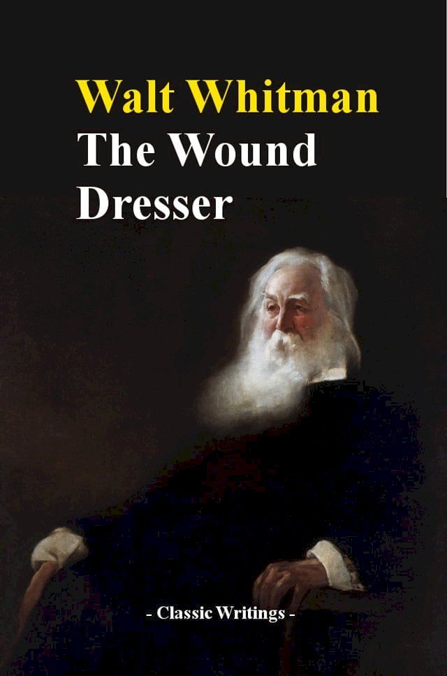  The Wound Dresser(Kobo/電子書)