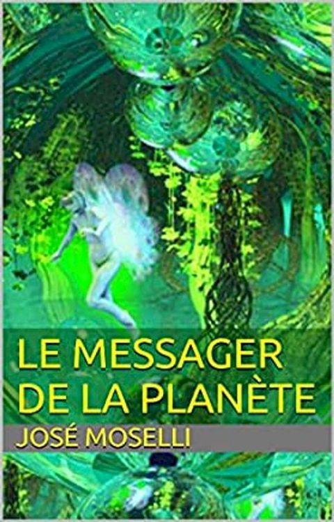 Le Messager de la plan&egrave;te(Kobo/電子書)