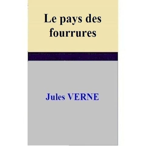 Le pays des fourrures(Kobo/電子書)