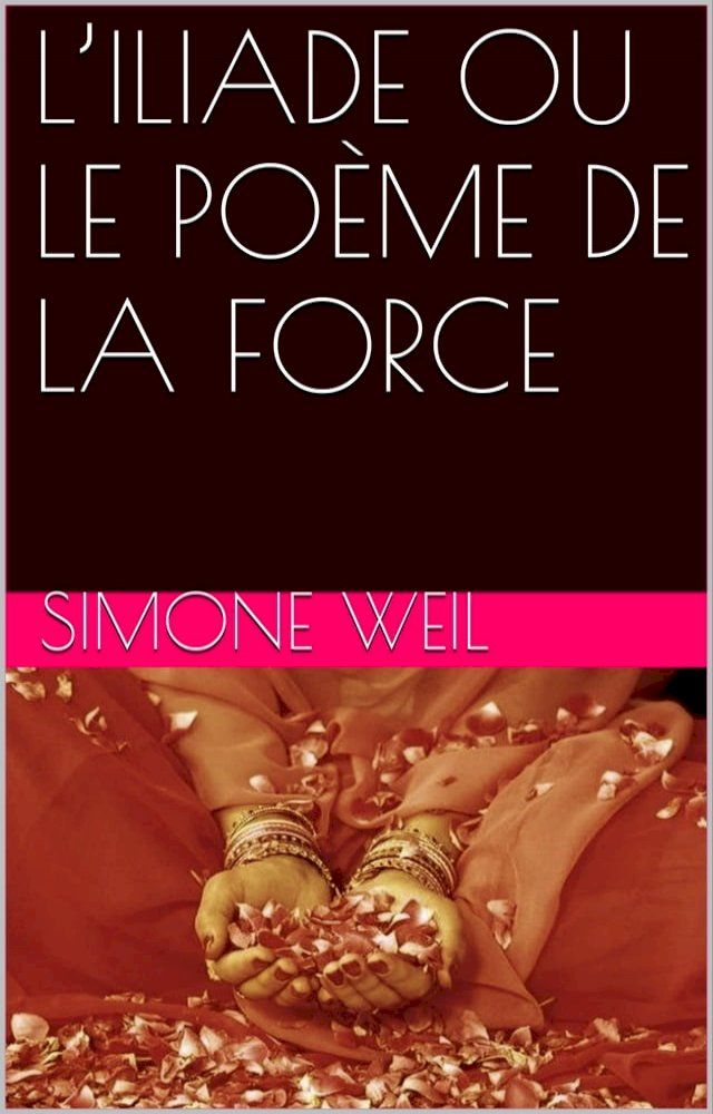  L’ILIADE OU LE PO&Egrave;ME DE LA FORCE(Kobo/電子書)