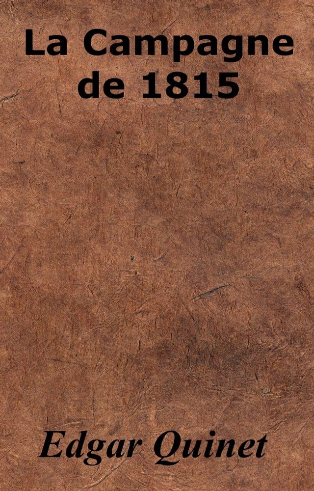  La Campagne de 1815(Kobo/電子書)