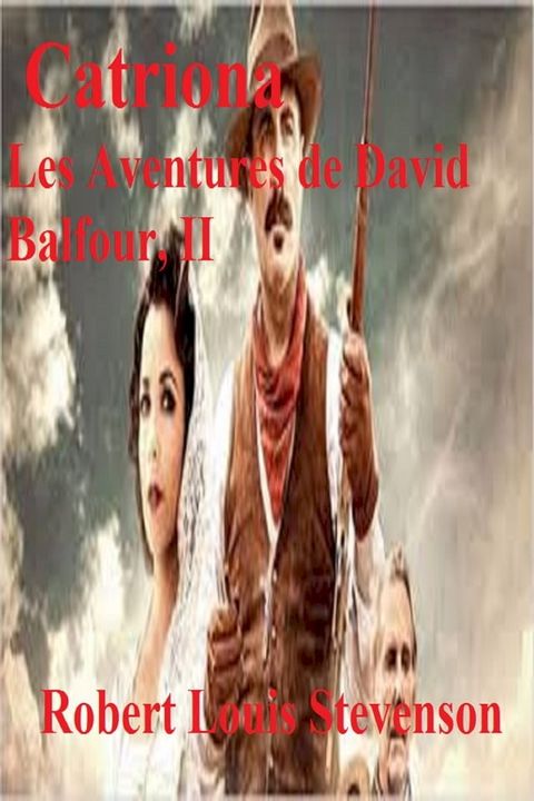 Catriona - Les aventures de David Balfour II(Kobo/電子書)