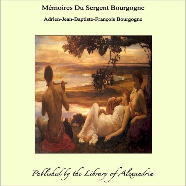  Mémoires Du Sergent Bourgogne(Kobo/電子書)