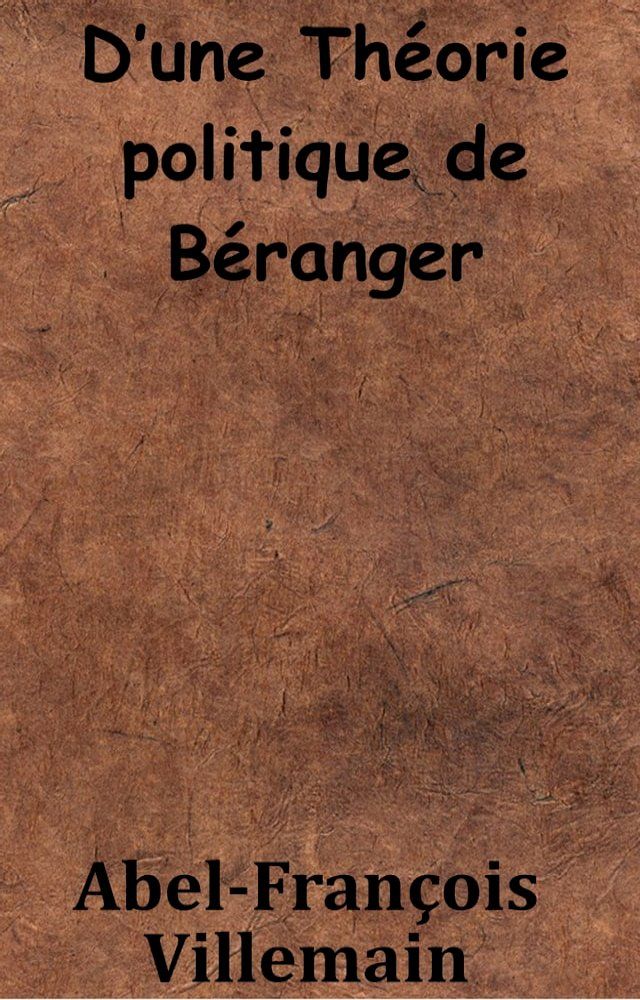  D’une théorie politique de Béranger(Kobo/電子書)