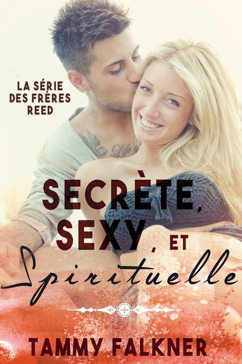 Secrète, Sexy et Spirituelle(Kobo/電子書)