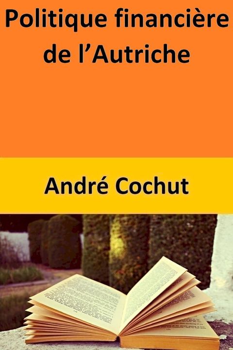 Politique financi&egrave;re de l’Autriche(Kobo/電子書)