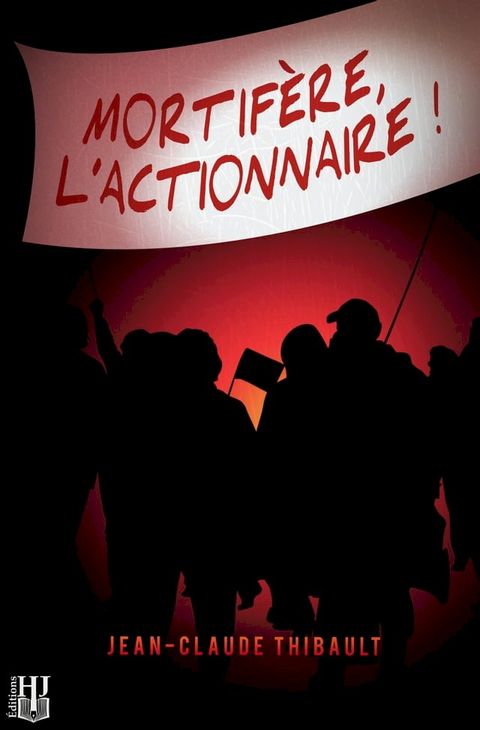 Mortifère, l’actionnaire !(Kobo/電子書)