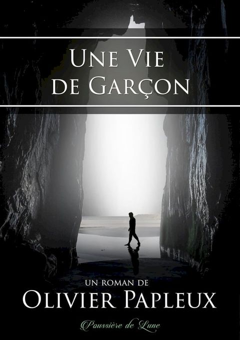 Une Vie de Gar&ccedil;on(Kobo/電子書)