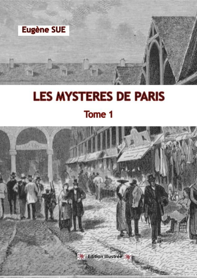  LES MYSTERES DE PARIS &eacute;dition illustr&eacute;e(Kobo/電子書)