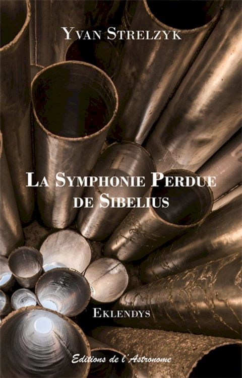 La Symphonie Perdue de Sibelius(Kobo/電子書)