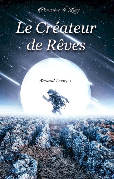 Le Cr&eacute;ateur de R&ecirc;ves(Kobo/電子書)