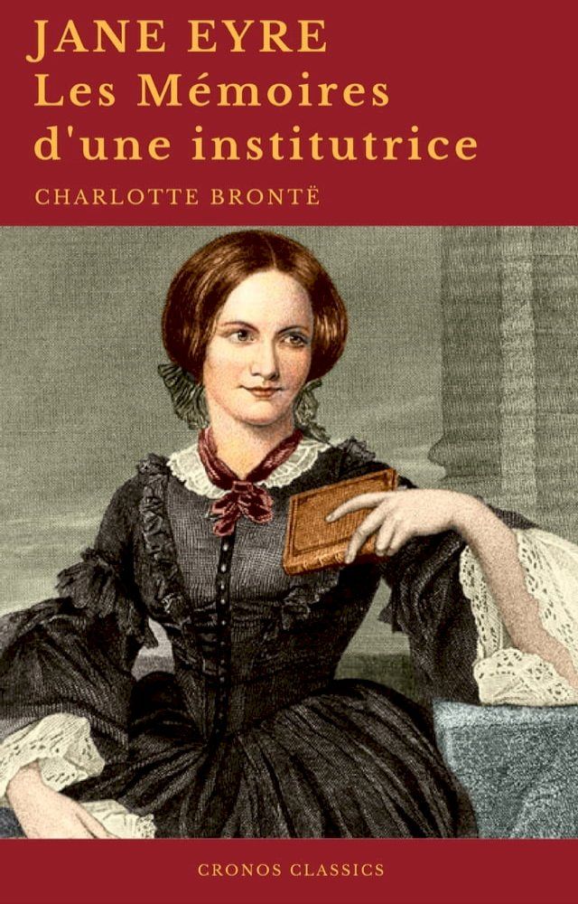  Jane Eyre ou Les Mémoires d'une institutrice (Cronos Classics)(Kobo/電子書)