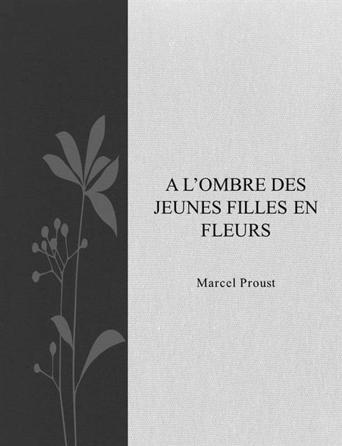 A l'ombre des jeunes filles en fleurs(Kobo/電子書)